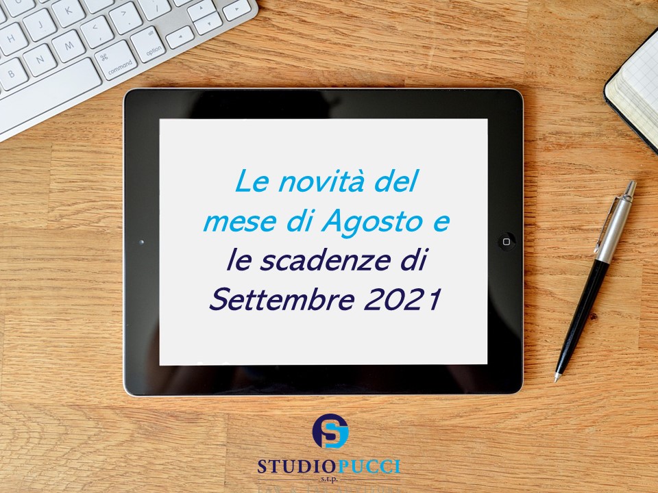 Le novità del mese di Agosto e le scadenze Settembre 2021