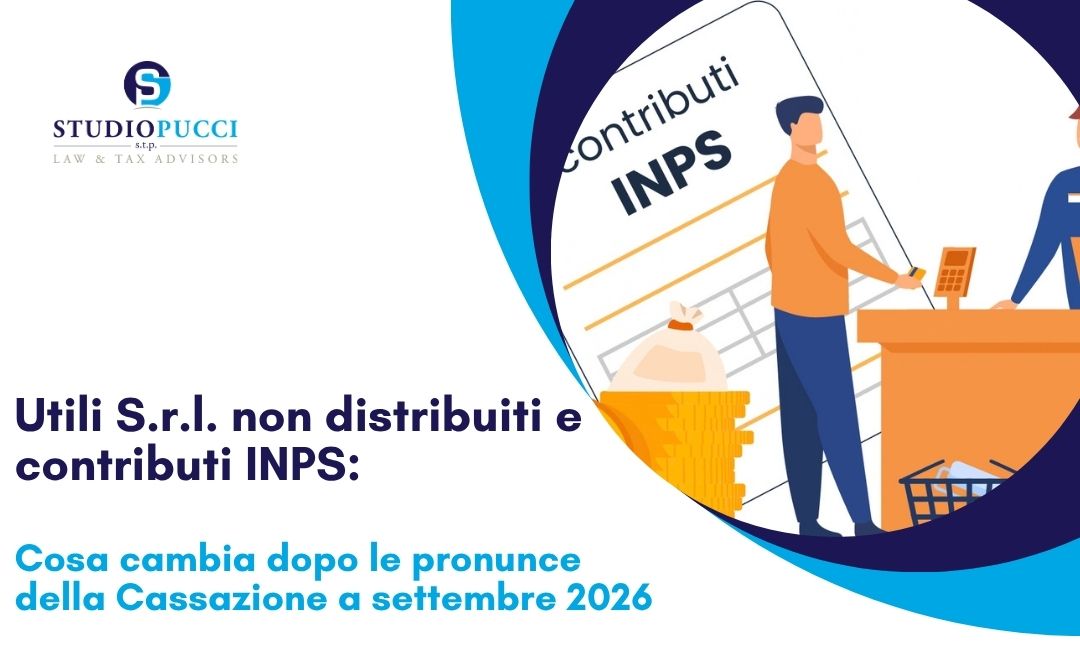 Utili S.r.l. non distribuiti e contributi INPS: cosa cambia dopo la Cassazione 2026
